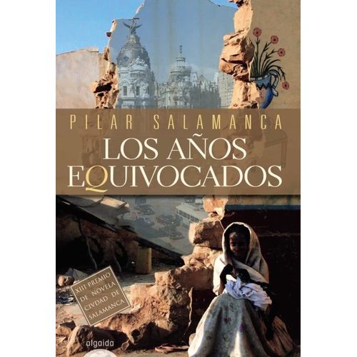 LOS AÑOS EQUIVOCADOS - PILAR SALAMANCA