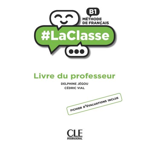 LACLASSE B1 - GUIDE PEDAGOGIQUE