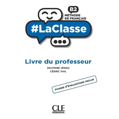 LACLASSE B2 - GUIDE PEDAGOGIQUE