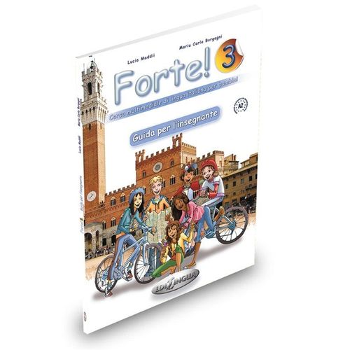 FORTE! 3 - GUIDA PER L'INSEGNANTE