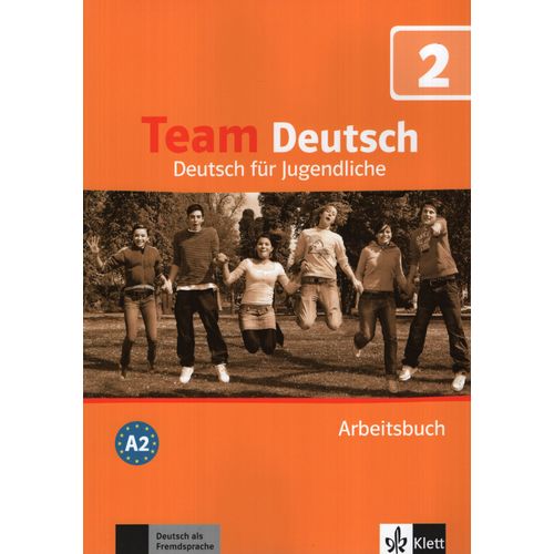TEAM DEUTSCH 2 - ARBEITSBUCH - A2