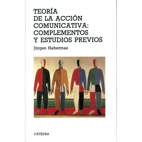 TEORIA DE LA ACCION COMUNICATIVA: COMPLEMENTOS Y ESTUDIOS PR