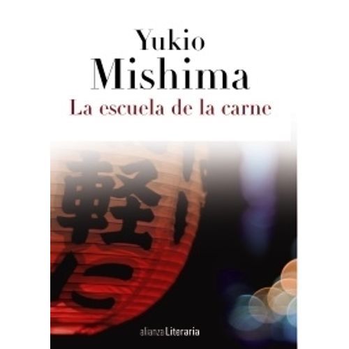 LA ESCUELA DE LA CARNE - YUKIO MISHIMA