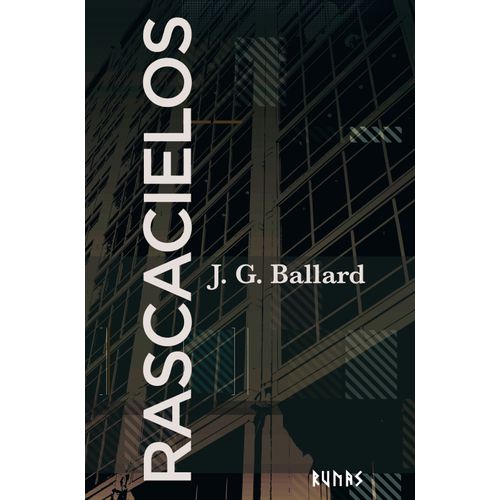 RASCACIELOS - J. G. BALLARD