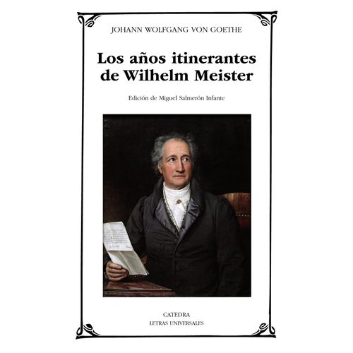 LOS AÑOS ITINERANTES DE WILHELM MEISTER - J. W. VON GOETHE