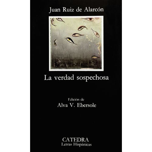 LA VERDAD SOSPECHOSA - JUAN RUIZ DE ALARCON