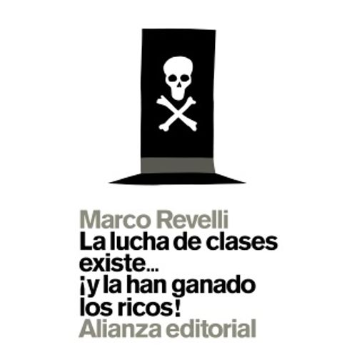 LUCHA DE CLASES EXISTE Y HAN GANADO LOS RICOS!