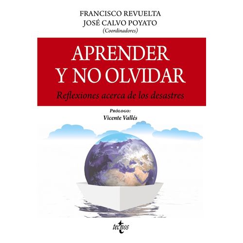 APRENDER Y NO OLVIDAR - REFLEXIONES ACERCA DE LOS DESASTRES