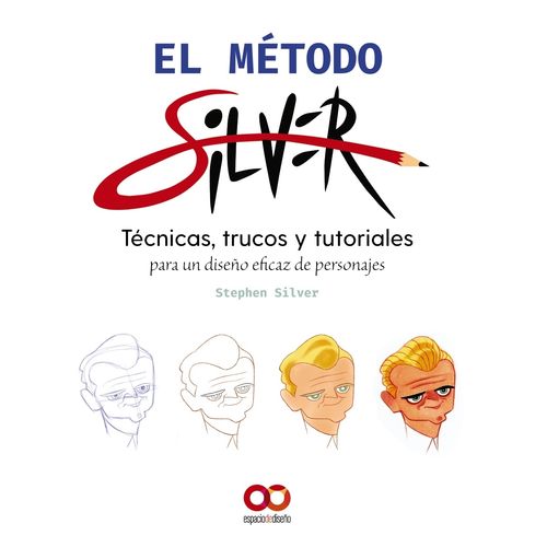EL METODO SILVER - STEPHEN SILVER