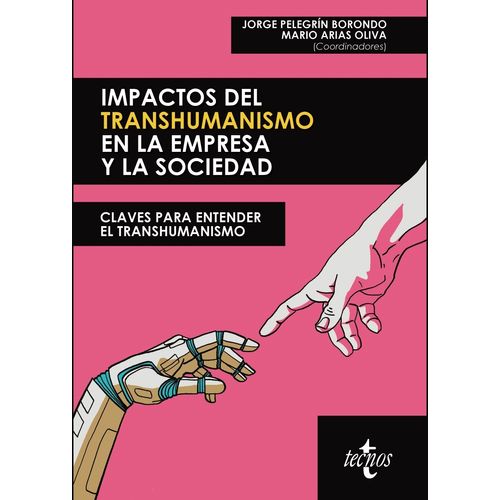 IMPACTOS DEL TRANSHUMANISMO EN LA EMPRESA Y LA SOCIEDAD