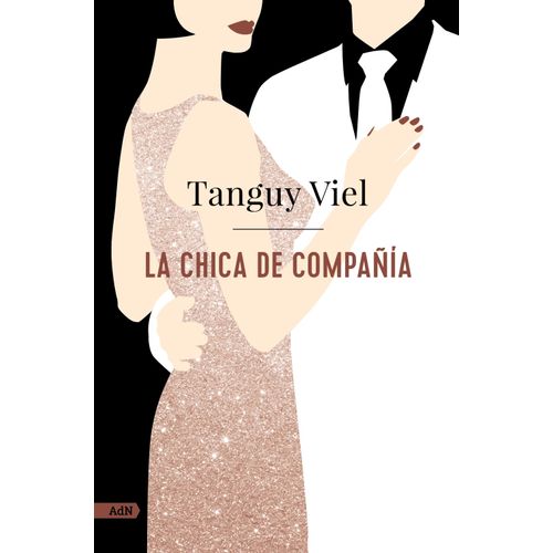 LA CHICA DE COMPAÑIA - TANGUY VIEL