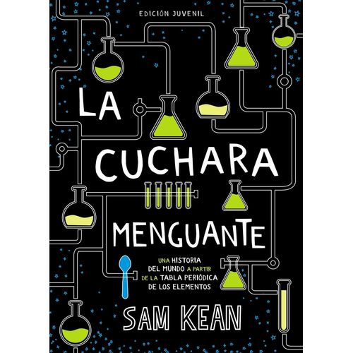 LA CUCHARA MENGUANTE - SAM KEAN
