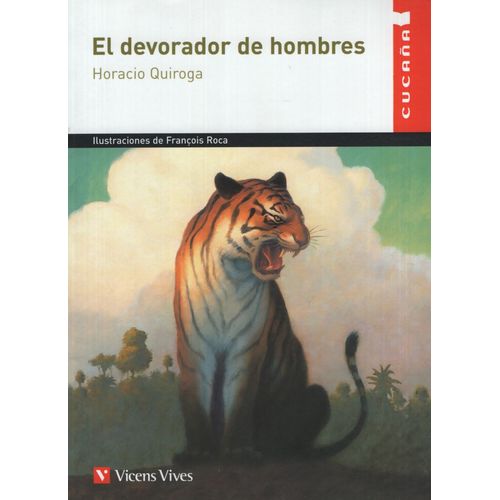 EL DEVORADOR DE HOMBRES - CUCAÑA