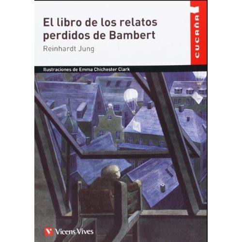 EL LIBRO DE LOS RELATOS PERDIDOS DE BAMBERT - CUCAÑA