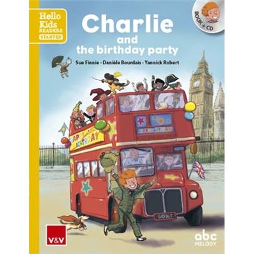 CHARLIE AND THE BIRTHDAY PARTY - HELLO KIDS READERS STARTER