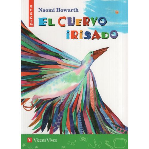 EL CUERVO IRISADO - PIÑATA