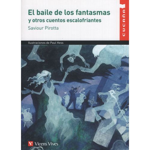 EL BAILE DE LOS FANTASMAS Y OTROS CUENTOS ESCALOFRIANTES - C
