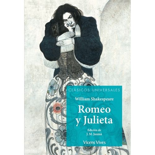 ROMEO Y JULIETA - WILLIAM SHAKESPEARE
