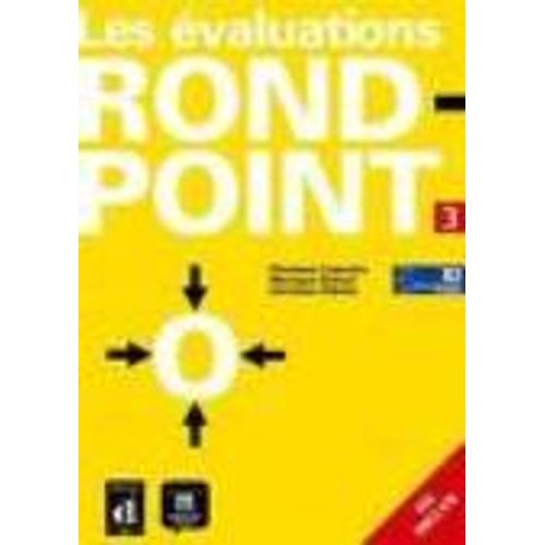 ROND-POINT 3 - LES EVALUATIONS - B2