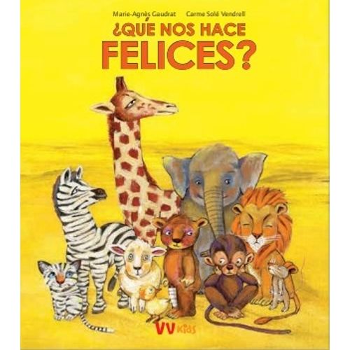 LIBRO QUE NOS HACE FELICES? - VV KIDS MOMENTOS Y EMOCIONES