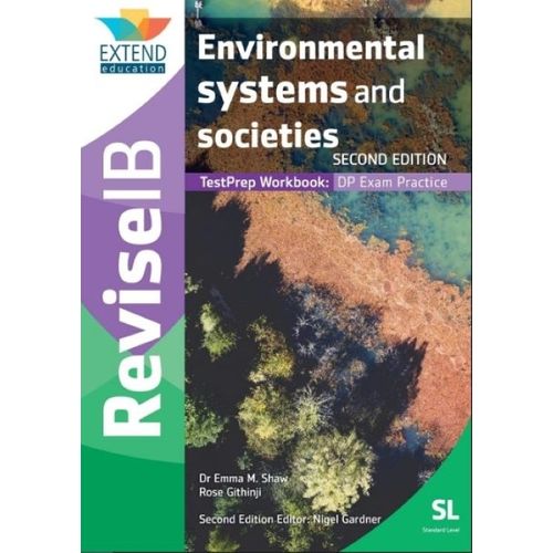 ENVIRONMENTAL SYSTEMS ADN SOCIETIES - REVISE IB - TESTPREP W