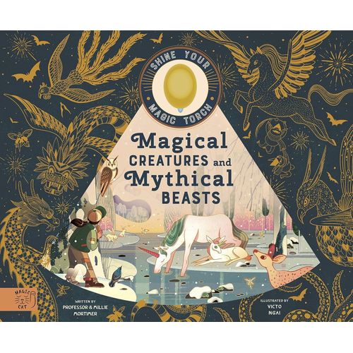 MAGICAL CREATURES AND MYTHICAL BEASTS - EMILY HAWKINS