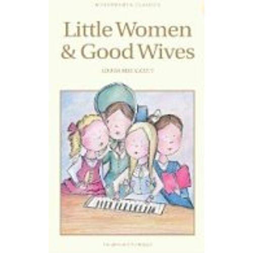 LITTLE WOMEN AND GOOD WIVES