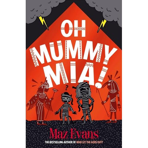 OH MUMMY MIA! - GODS SQUAD - MAZ EVANS