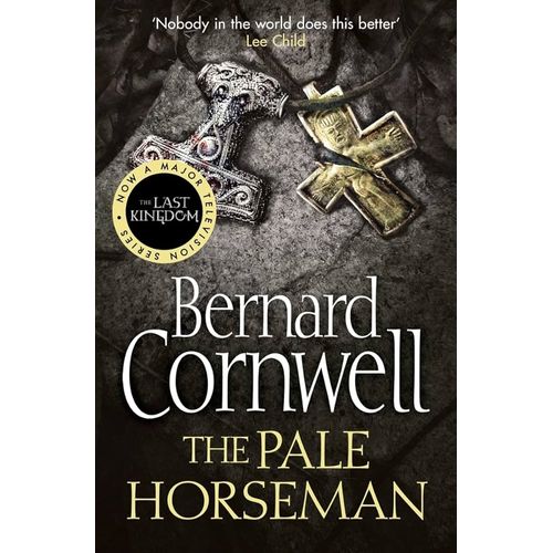 THE PALE HORSEMAN - THE LAST KINGDOM 2 - BERNARD CORNWELL