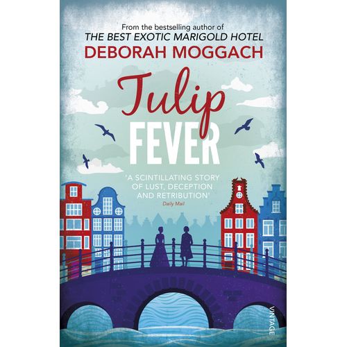 TULIP FEVER - DEBORAH MOGGACH