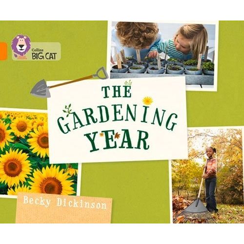 THE GARDENING YEAR - BIG CAT 6 / ORANGE