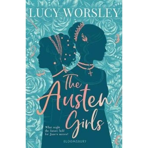 AUSTEN GIRLS - LUCY WORSLEY