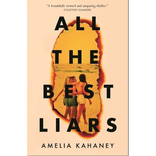 ALL THE BEST LIARS - AMELIA KAHANEY