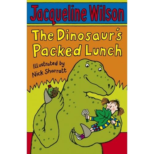 THE DINOSAUR'S PACKED LUNCH - JACQUELINE WILSON - NICK SHARR