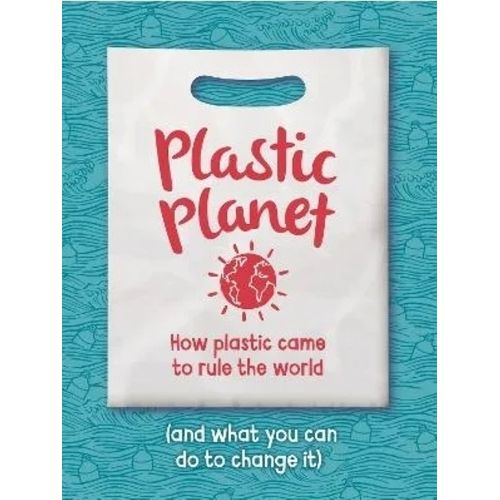 PLASTIC PLANET