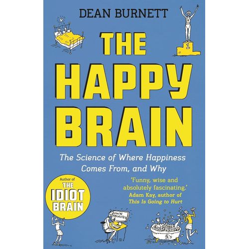 THE HAPPY BRAIN - DEAN BURNETT