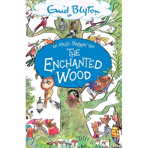 THE ENCHANTED WOOD - THE MAGIC FARAWAY TREE - ENID BLYTON