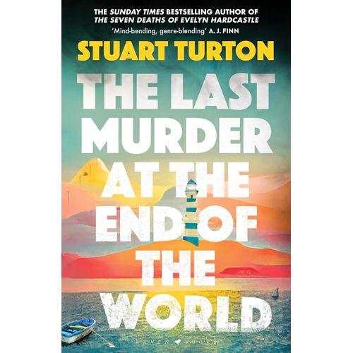 LAST MURDER AT THE END OF THE WORLD - STUART TURTON