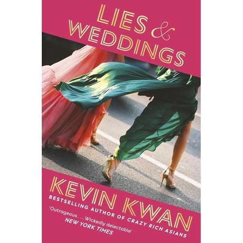 LIES AND WEDDINGS - KEVIN KWAN