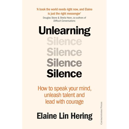 UNLEARNING SILENCE - ELAINE LIN HERING