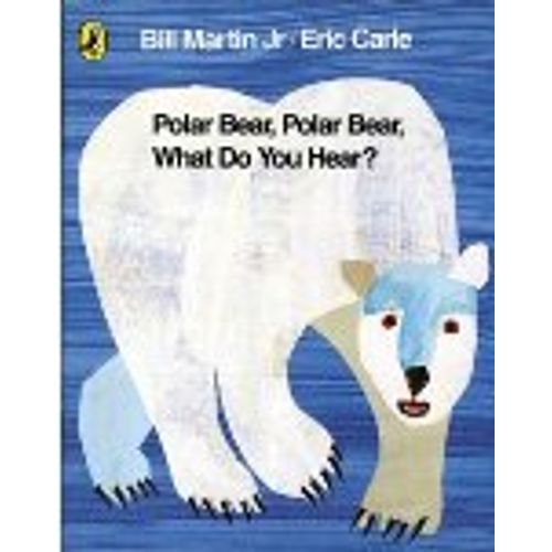 POLAR BEAR, POLAR BEAR, WHAT DO YOU HEAR?