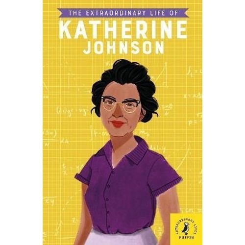 THE EXTRAORDINARY LIFE OF KATHERINE JOHNSON - DEVIKA