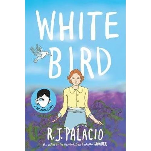 WHITE BIRD - PALACIO R.J.