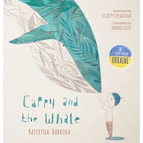 CAPPY AND THE WHALE - KATERYNA BABKINA