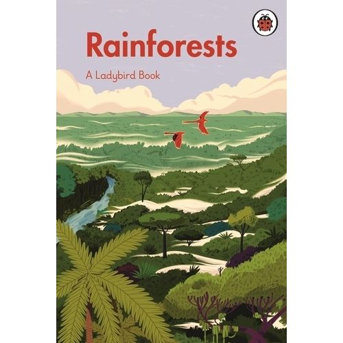 RAINFORESTS - A LADYBIRD BOOK