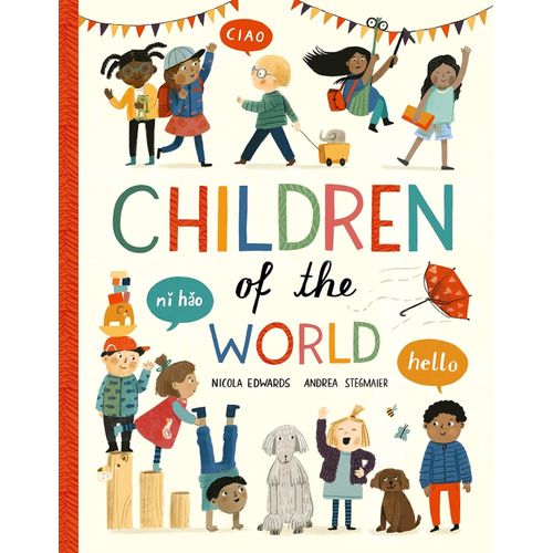 CHILDREN OF THE WORLD - NICOLA EDWARDS - ANDREA STEDMAIER