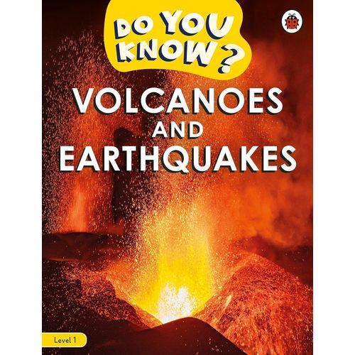 VOLCANOES AND EARTHQUEAKES - DO YOU KNOW? LEVEL 1