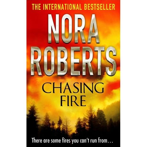 CHASING FIRE - NORA ROBERTS