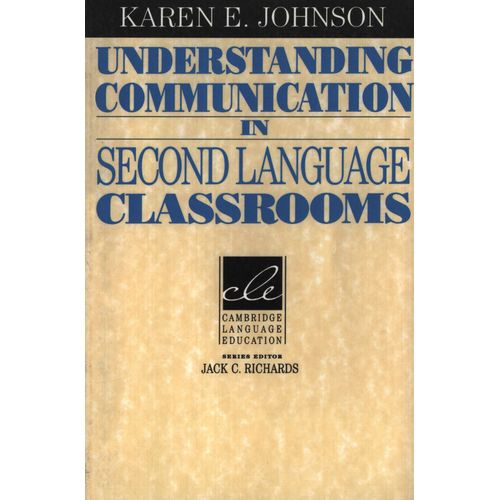 UNDERSTANDING COMMUNICATION IN SECOND LENGUAGE CLASSROOMS