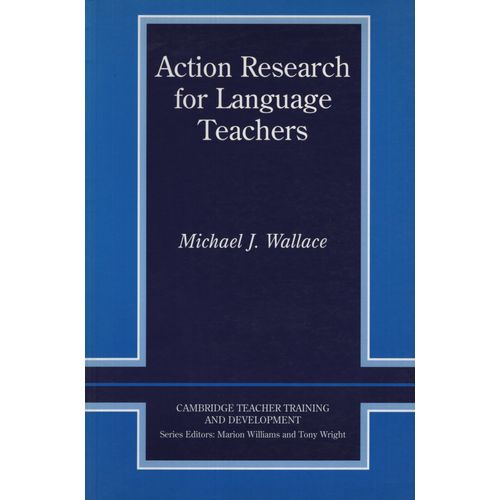 ACTION RESEARCH FOR LANGUAGE TEACHERS